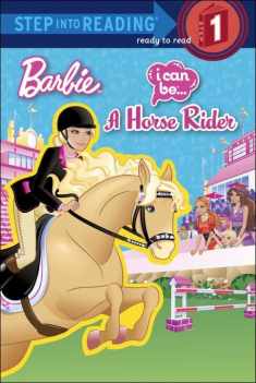 Barbie I Can Be a Horse Rider (Barbie I Can Be...: Step into Reading, Step 1)