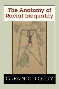 The Anatomy of Racial Inequality (The W. E. B. Du Bois Lectures)