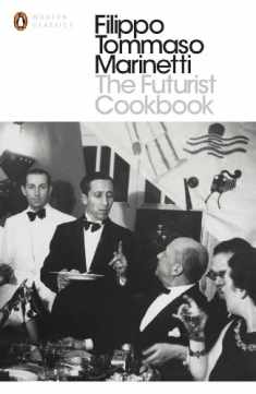 The Futurist Cookbook (Penguin Modern Classics)