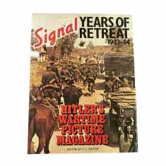 Signal Years of Retreat, 1943-44: Hitler's Wartime Picture Magazine