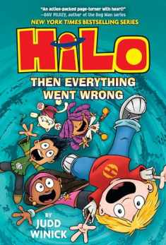 Hilo Book 5: Then Everything Went Wrong: (A Graphic Novel)