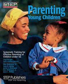 Parenting Young Children: Systematic Training for Effective Parenting of Children Under Six