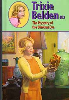 The Mystery of the Blinking Eye (Trixie Belden # 12)