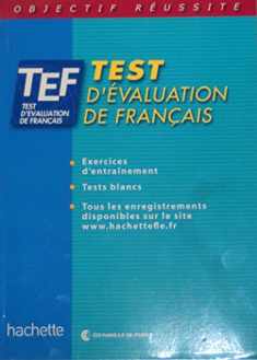 Test d'evaluation de Francais (TEF) (French Edition)