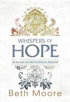 Whispers of Hope: 10 Weeks of Devotional Prayer