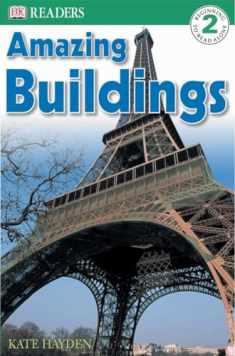 Amazing Buildings (DK Readers, Level 2)