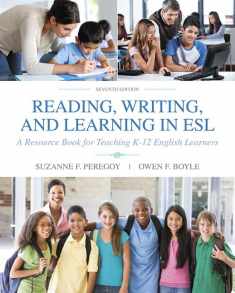 Reading, Writing, and Learning in ESL: A Resource Book for Teaching K-12 English Learners