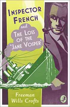 Inspector French and the Loss of the ‘Jane Vosper’ (Book 11)