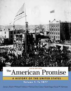 The American Promise, Volume 1: To 1877