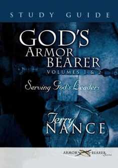 God's Armor Bearer Volumes 1 & 2 Study Guide: A 40-Day Personal Journey