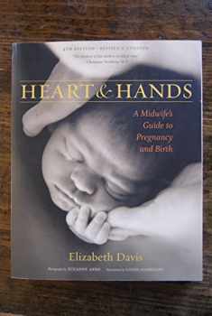 Heart and Hands: A Midwife's Guide to Pregnancy and Birth