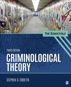 Criminological Theory: The Essentials