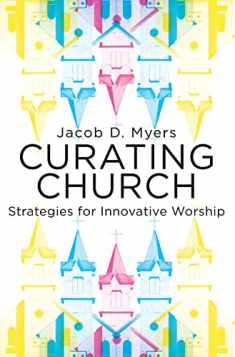 Curating Church: Strategies for Innovative Worship