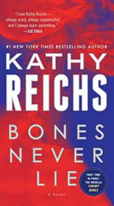 Bones Never Lie (with bonus novella Swamp Bones): A Novel (Temperance Brennan)