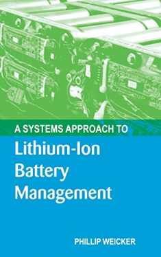 A Systematic Approach to Lith-Ion Batt (Artech House Power Engineering)