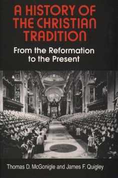 A History of the Christian Tradition, Vol. II: From the Reformation to the Present