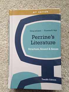 Perrine's Literature: Structure, Sound & Sense (AP Edition)