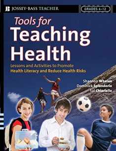 Tools for Teaching Health: Interactive Strategies to Promote Health Literacy and Life Skills in Adolescents and Young Adults