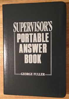 Supervisor's Portable Answer Book