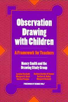 Observation Drawing With Children: A Framework For Teachers