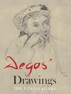 Degas' Drawings (100 Illustrations, Including 8 in Color)