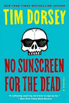 No Sunscreen for the Dead: A Novel (Serge Storms, 22)