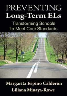 Preventing Long-Term ELs: Transforming Schools to Meet Core Standards