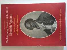 The Interesting Narrative of the Life of Olaudah Equiano: Written by Himself