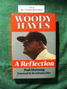 Woody Hayes: A Reflection