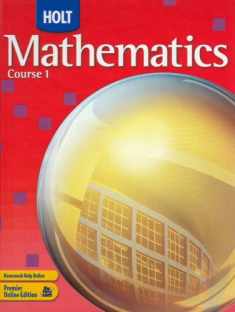 Holt Mathematics: Student Edition Course 1 2007