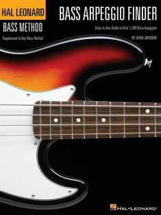 Bass Arpeggio Finder: Easy-to-Use Guide to Over 1,300 Bass Arpeggios Hal Leonard Bass Method