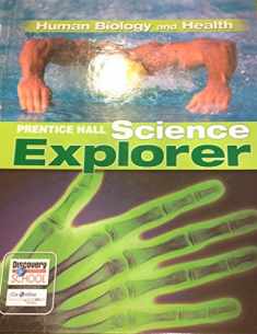 Prentice Hall Science Explorer- Human Biology and Health