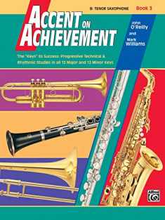 Accent on Achievement, Bk 3: B-flat Tenor Saxophone