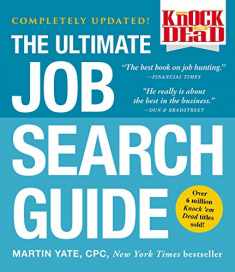 Knock 'em Dead: The Ultimate Job Search Guide (Knock 'em Dead Career Book Series)