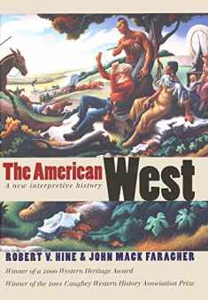 The American West: A New Interpretive History (The Lamar Series in Western History)