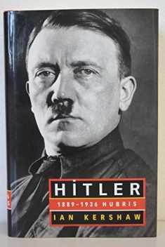 Hitler: 1889-1936 Hubris