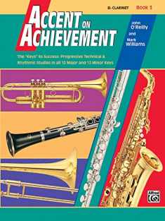 Accent on Achievement, Book 3 (Clarinet)