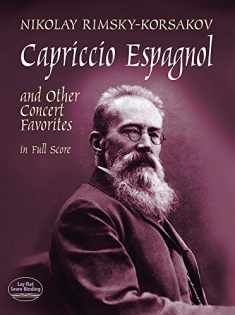 Capriccio Espagnol and Other Concert Favorites in Full Score (Dover Orchestral Music Scores)