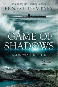 Game of Shadows: A Sean Wyatt Thriller (Sean Wyatt Historical Mysteries)