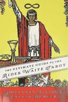 The Ultimate Guide to the Rider Waite Tarot (Ultimate Guide to the Tarot, 1)