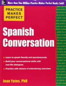 Spanish Conversation (Practice Makes Perfect)