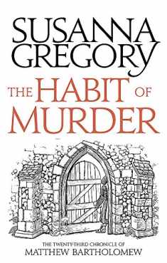 The Habit of Murder: The Twenty Third Chronicle of Matthew Bartholomew (Chronicles of Matthew Bartholomew)