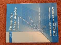 Student Solutions Manual to accompany Elementary Linear Algebra with Applications, 10e