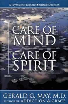 Care of Mind/Care of Spirit: A Psychiatrist Explores Spiritual Direction