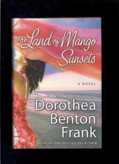 The Land of Mango Sunsets: A Novel