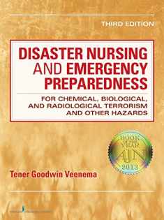 Disaster Nursing and Emergency Preparedness: for Chemical, Biological, and Radiological Terrorism and Other Hazards, Third Edition