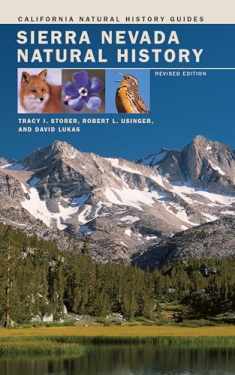 Sierra Nevada Natural History (Volume 73) (California Natural History Guides)