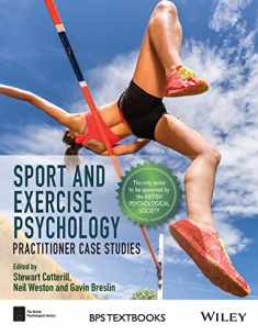 Sport and Exercise Psychology: Practitioner Case Studies (BPS Textbooks in Psychology)
