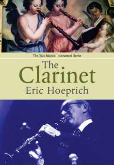 The Clarinet (Yale Musical Instrument Series)