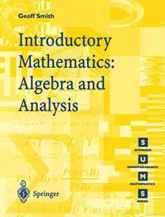 Introductory Mathematics: Algebra And Analysis (Springer Undergraduate Mathematics Series)